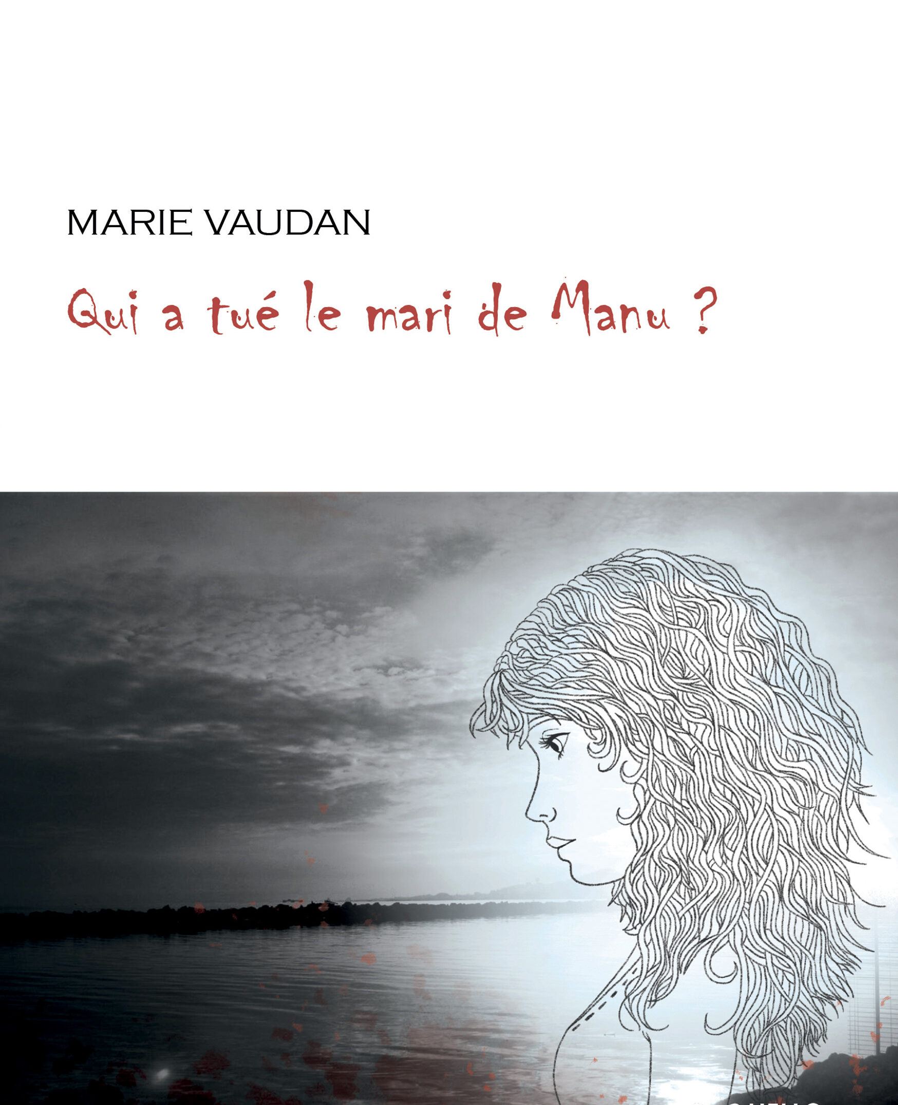 Qui a tué le mari de Manu ?