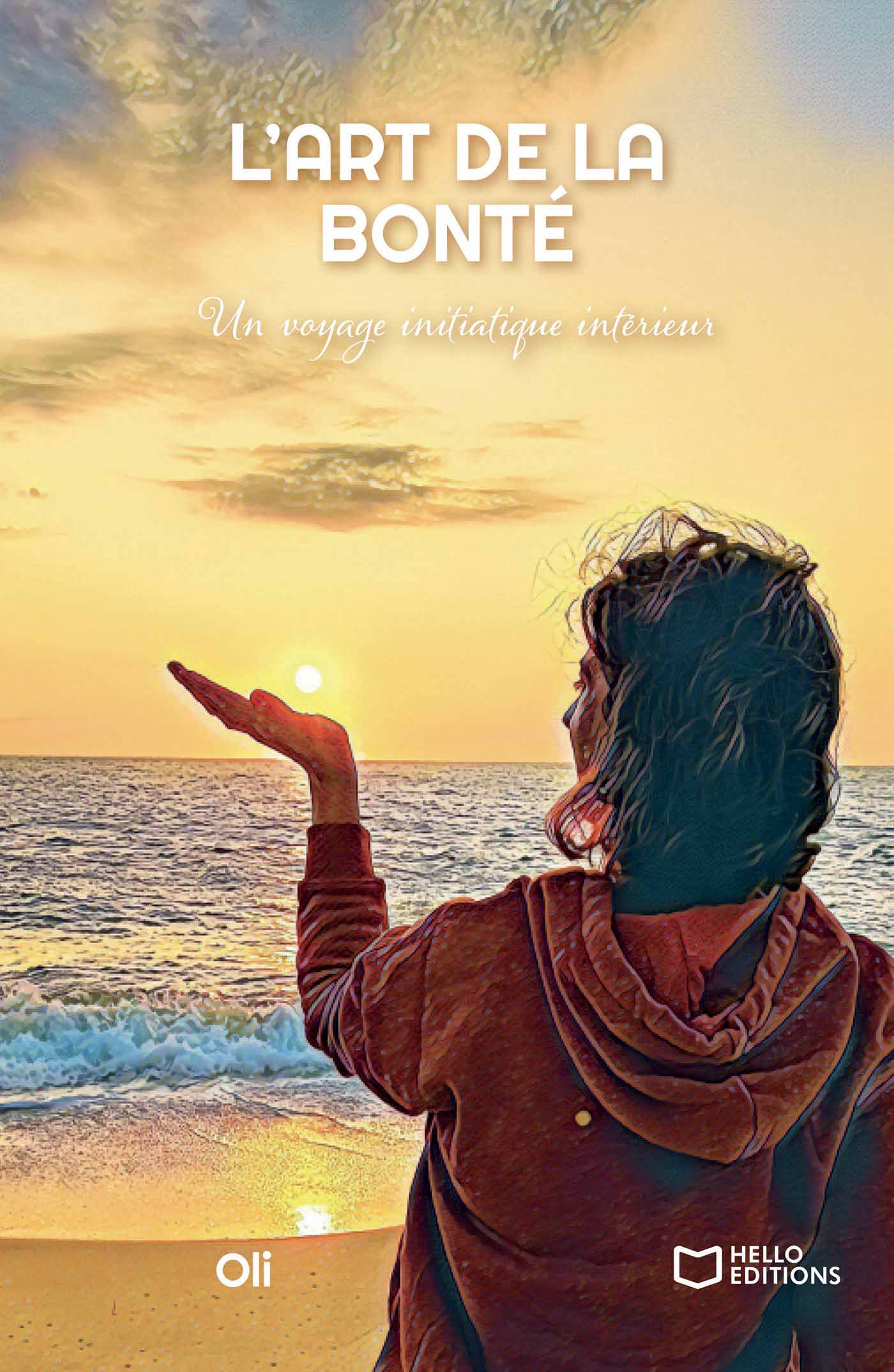 L’Art de la Bonté - Un voyage initiatique intérieur