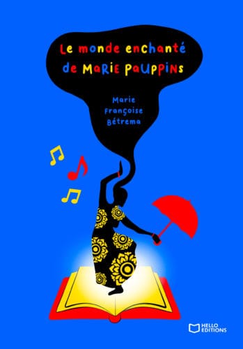 Le monde enchanté de Marie Pauppins