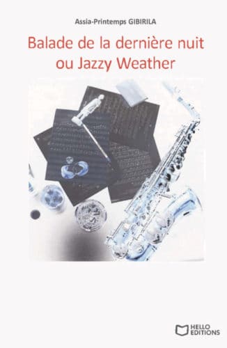 Balade de la dernière nuit ou Jazzy Weather