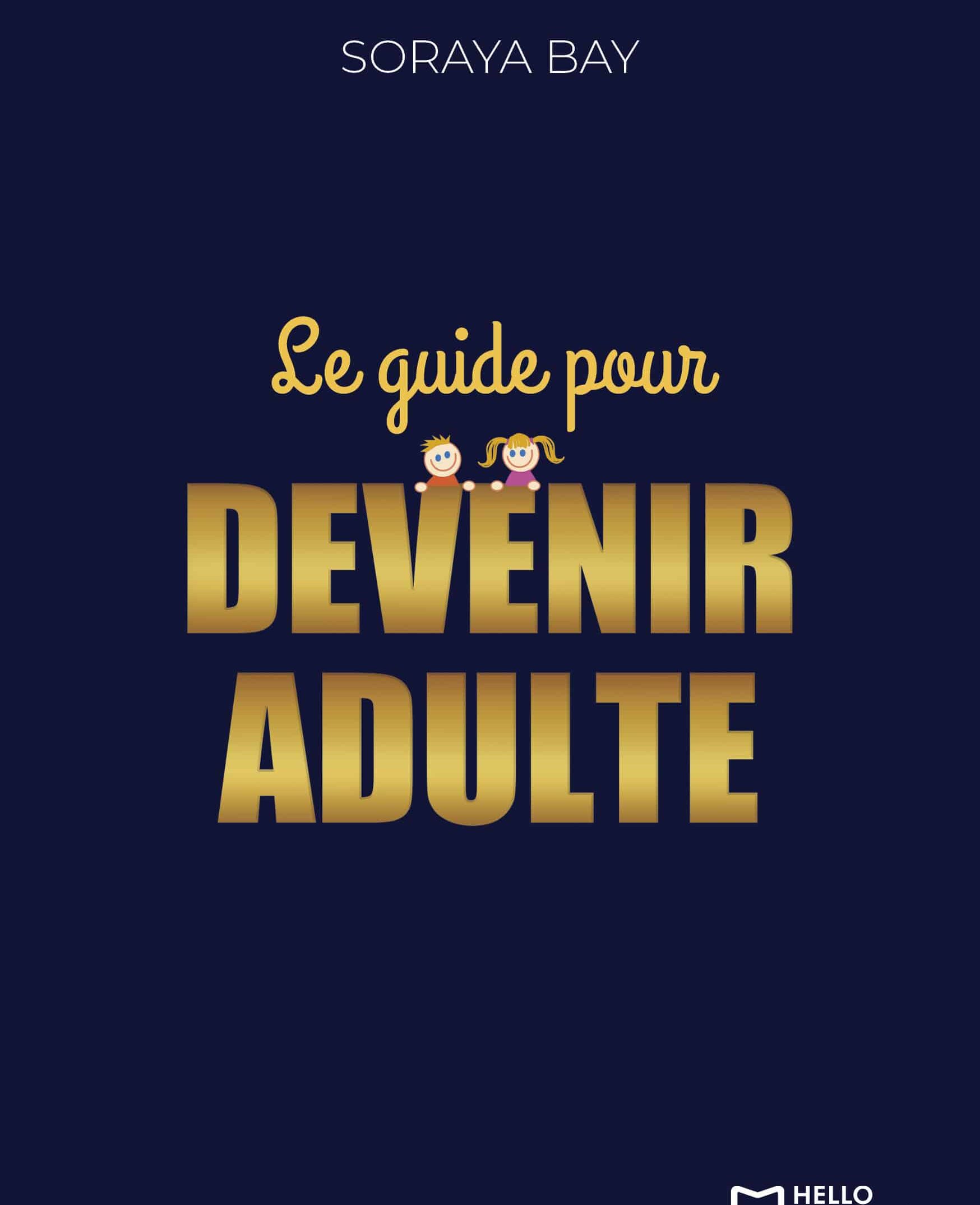 Le Guide pour devenir adulte