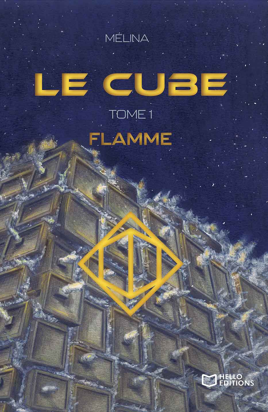 Le Cube - Tome I : la flamme