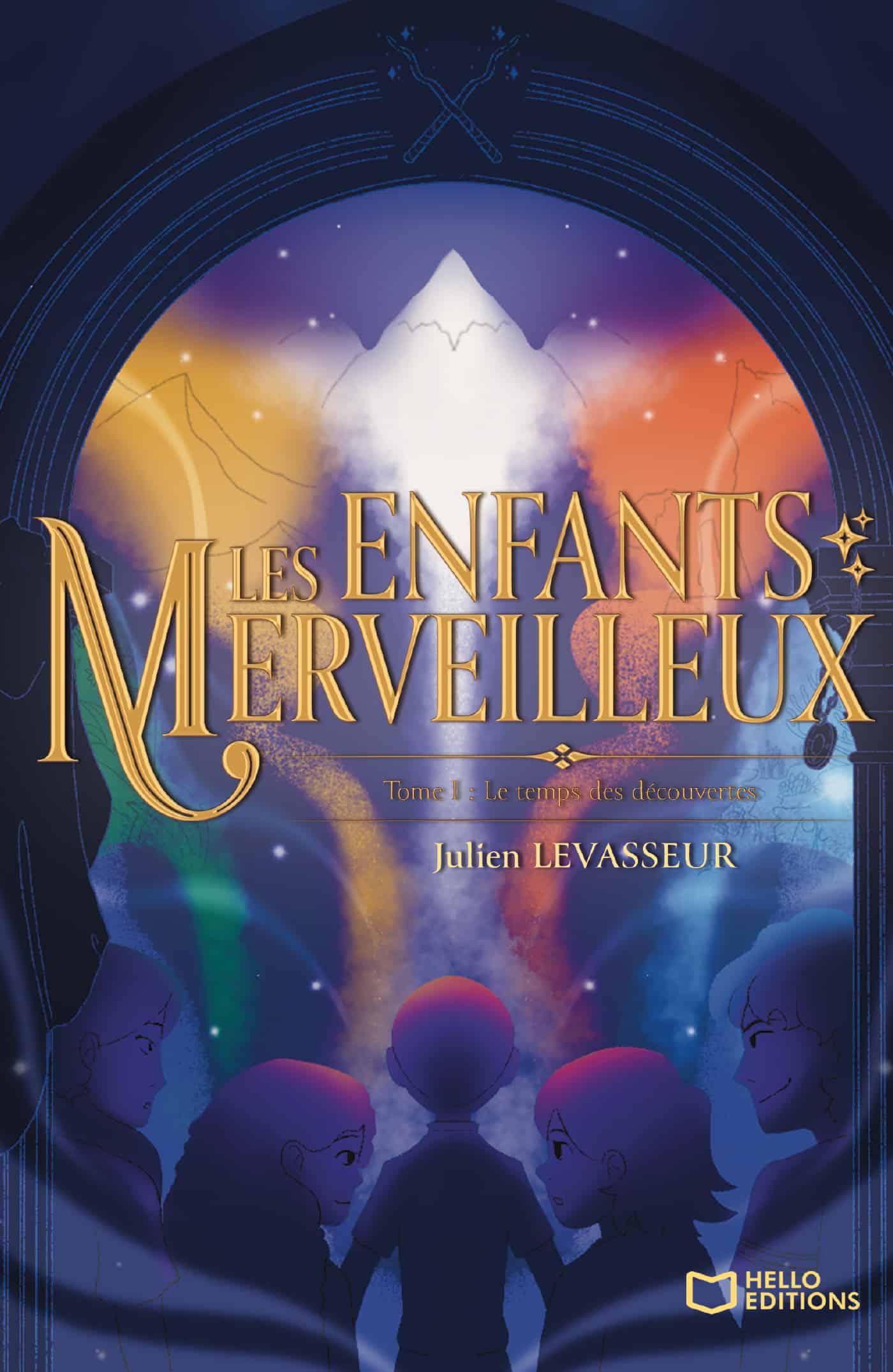 Les Enfants Merveilleux – Tome I : Le temps des découvertes