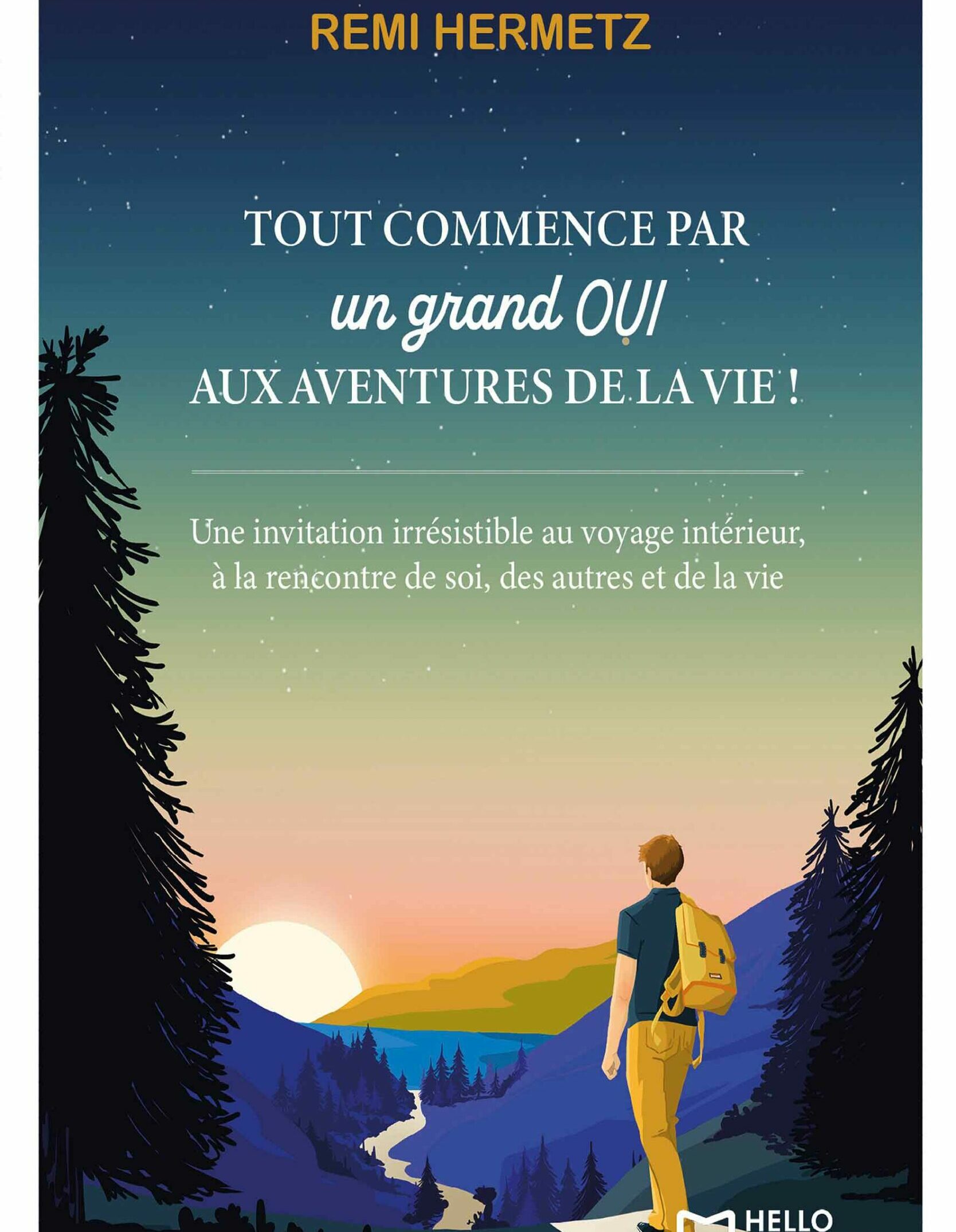 Tout commence par un grand oui aux aventures de la vie