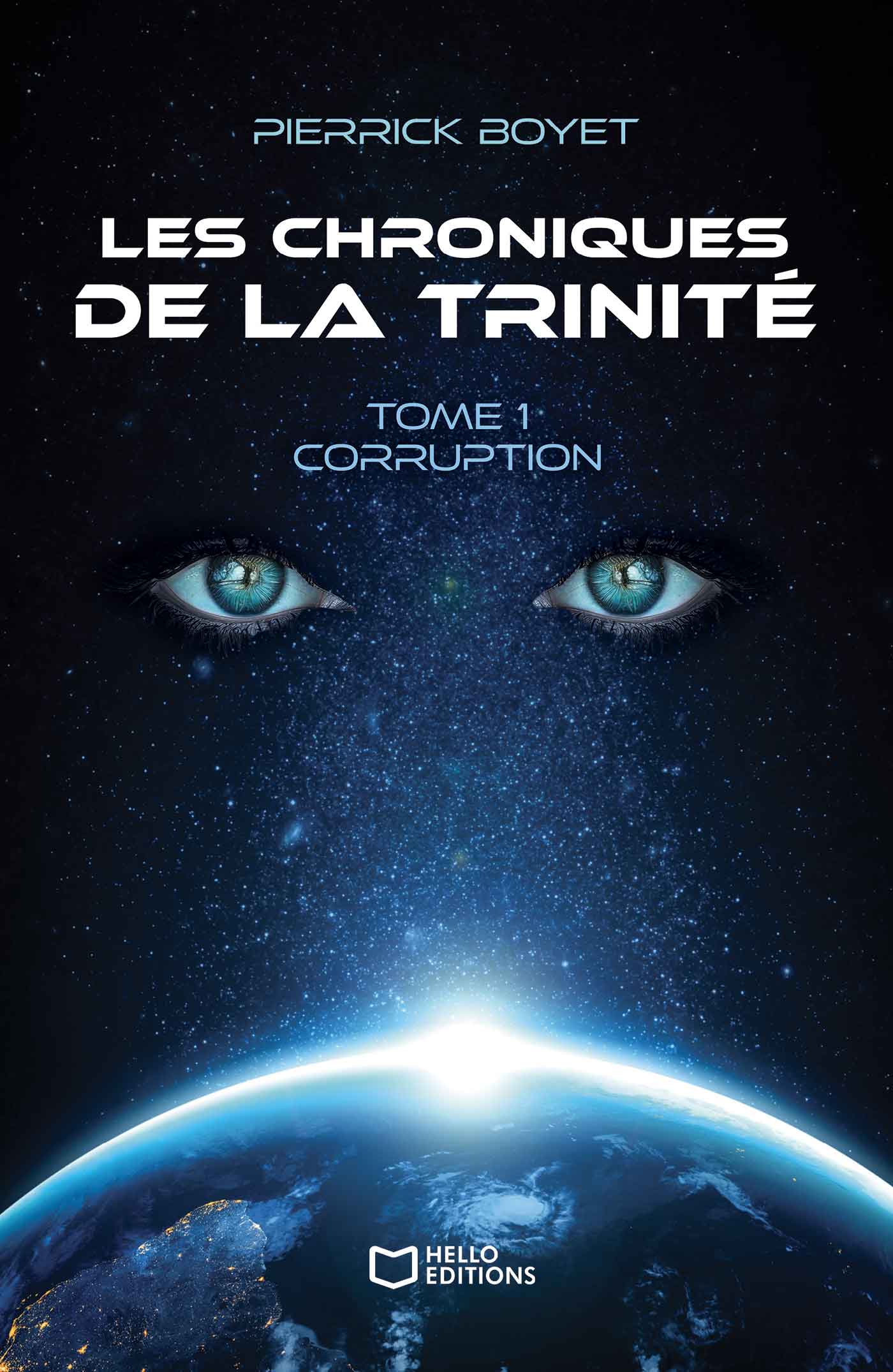 Les Chroniques de la Trinité – Tome I, Corruption