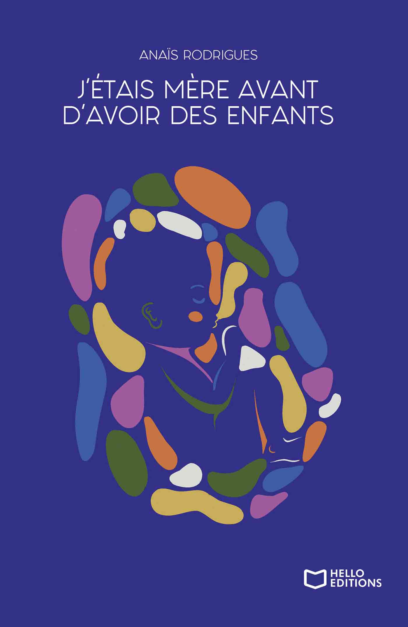 J'étais mère avant d'avoir des enfants