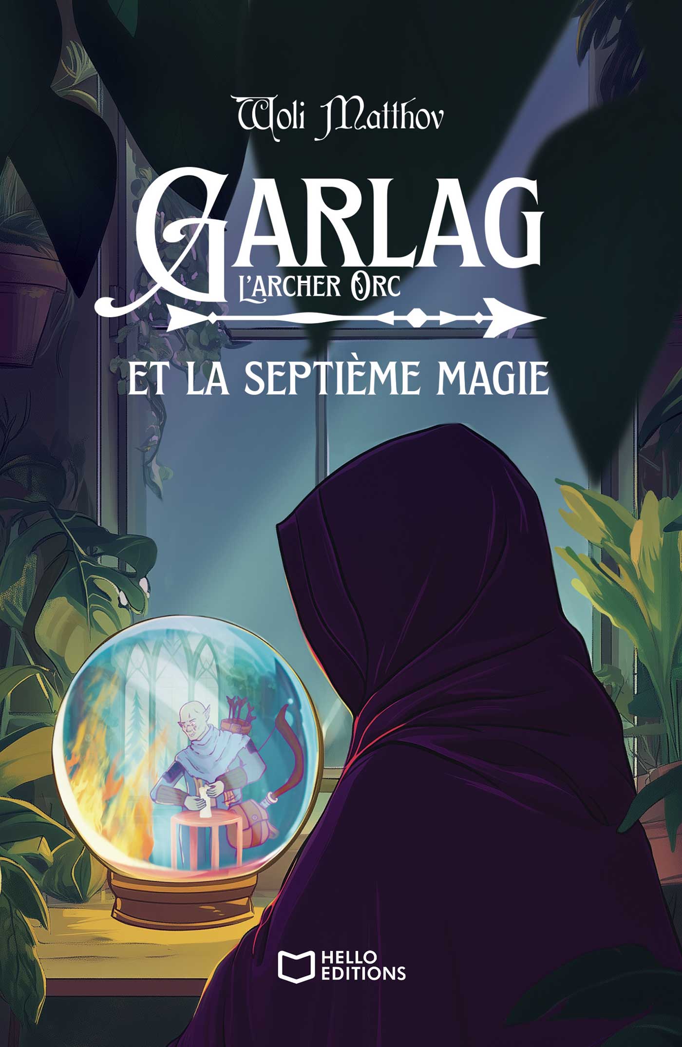 Garlag et la septième magie - Tome 2