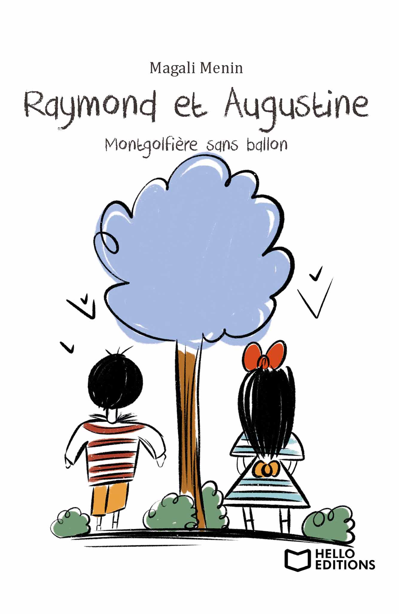 Raymond et Augustine, Montgolfière sans ballon