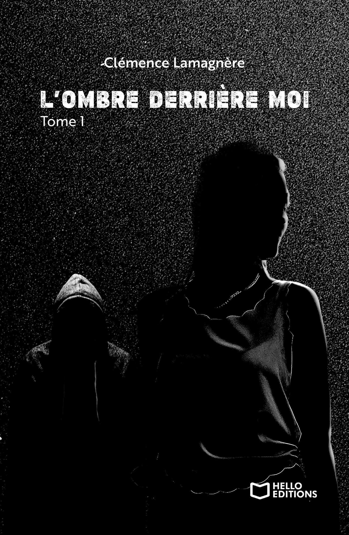 L’Ombre derrière moi – Tome I