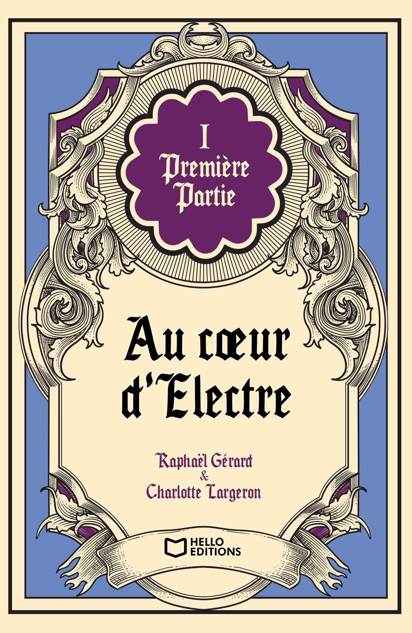 Au cœur d’Electre - Tome I