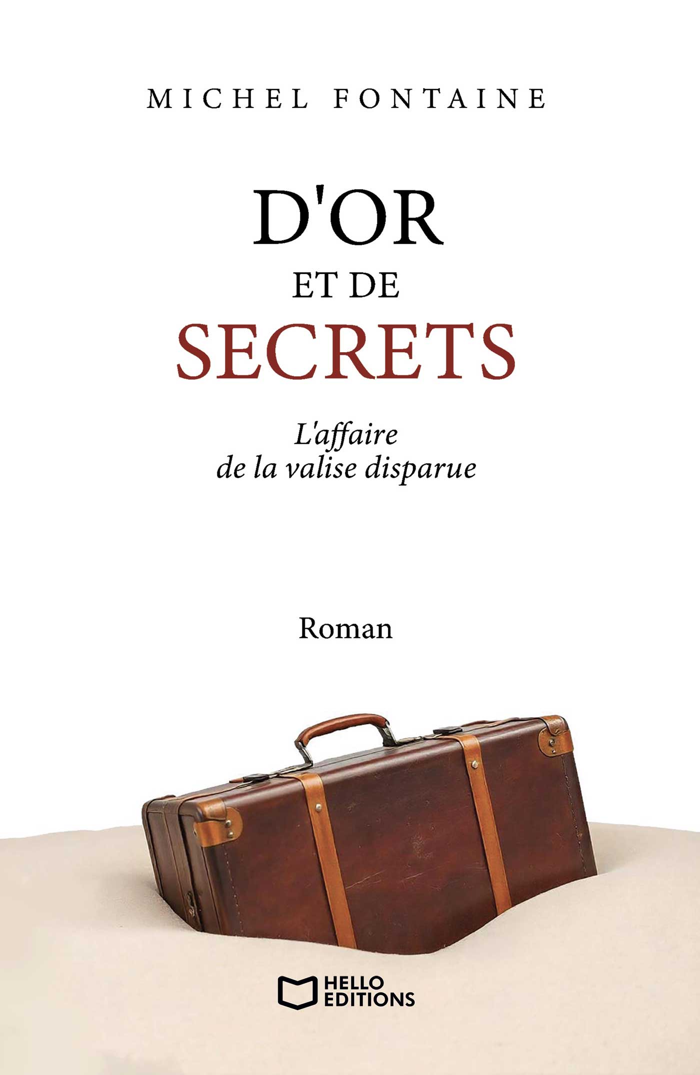 D'or et de secrets – L'affaire de la valise disparue