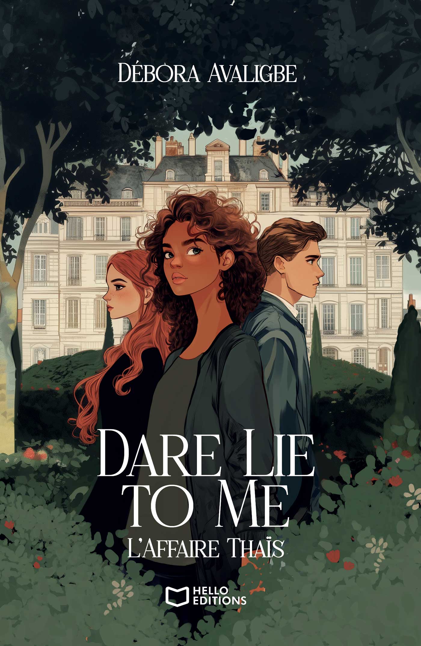 Dare Lie to Me – Tome I : L'Affaire Thaïs
