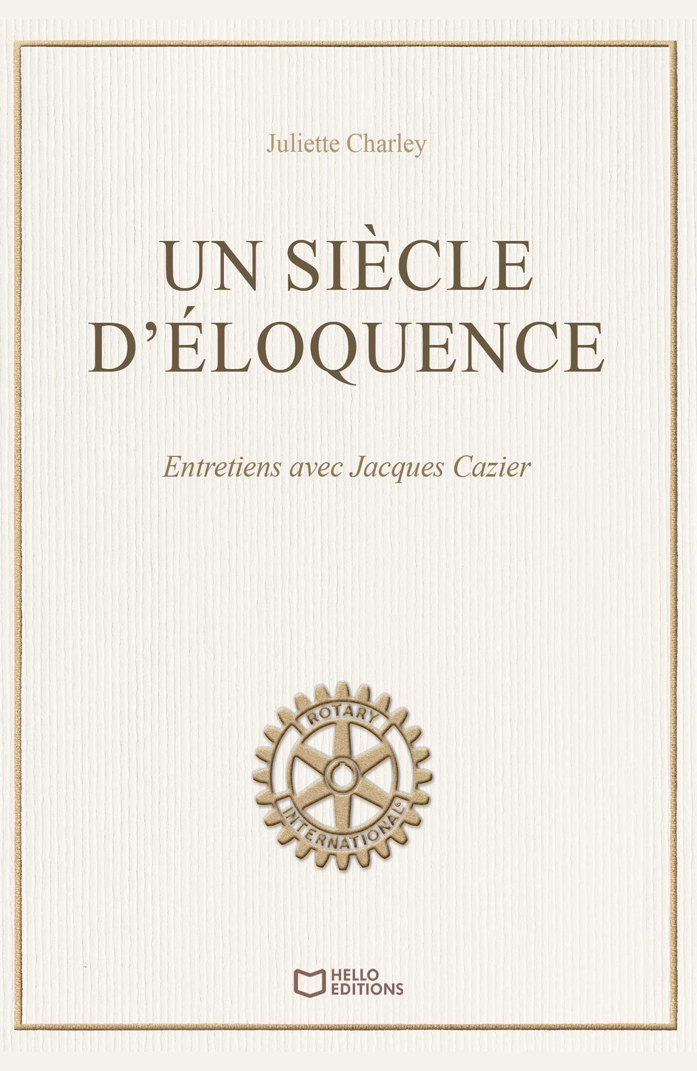 Un siècle d’éloquence - Entretiens avec Jacques Cazier