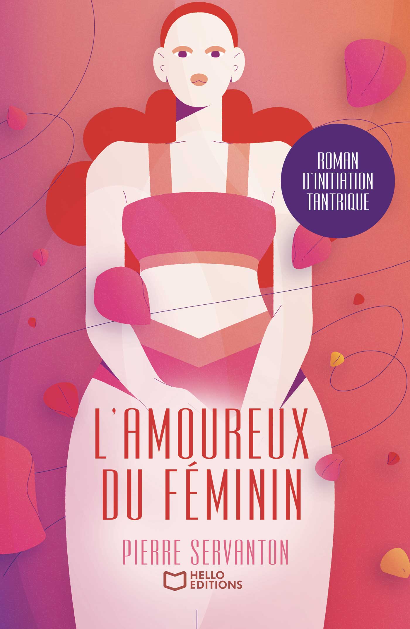 L’amoureux du féminin - Roman d'initiation tantrique