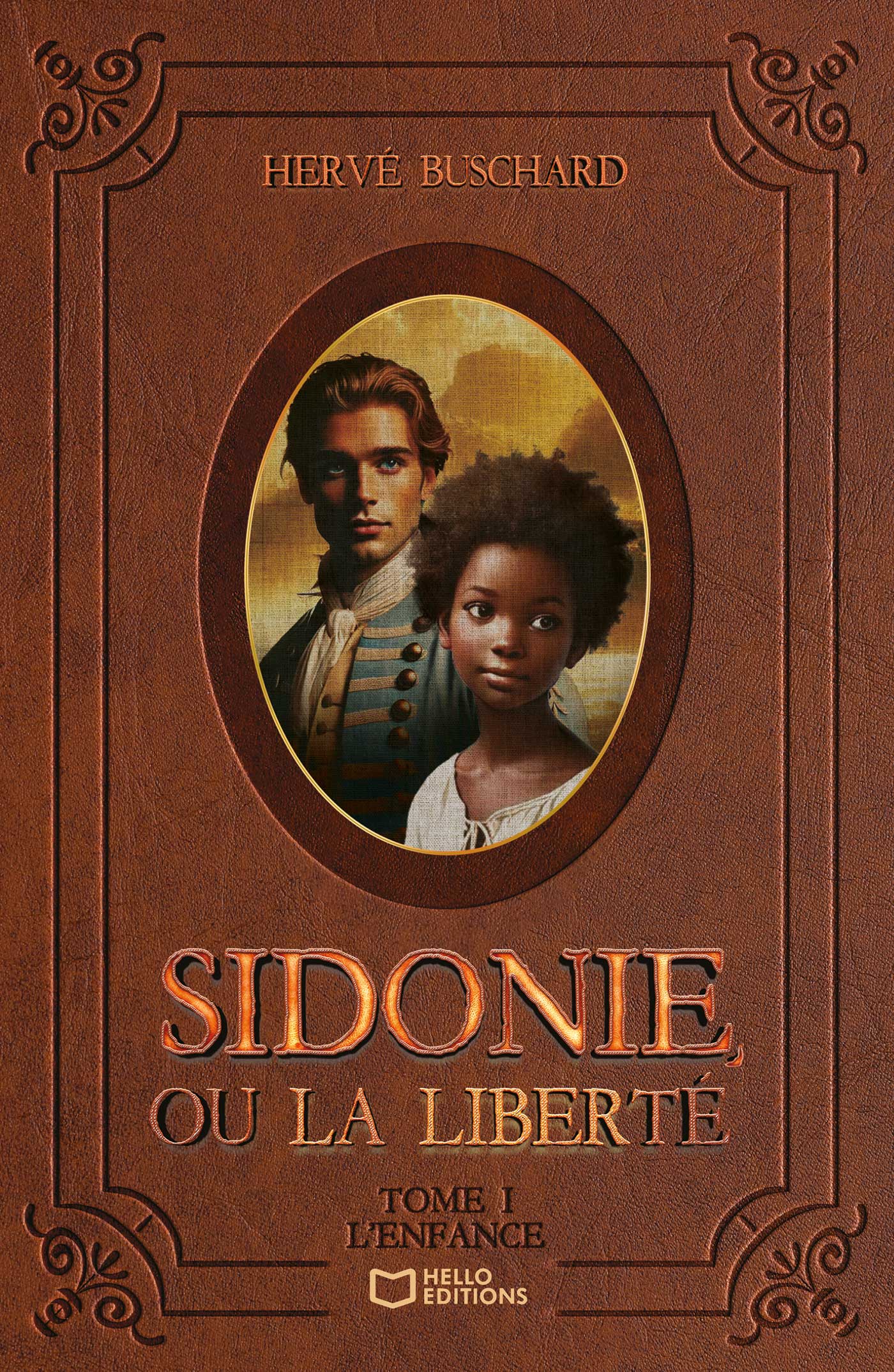 Sidonie, ou la liberté - Tome I : L'Enfance