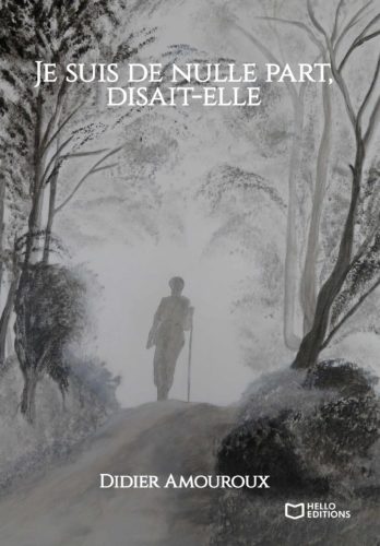 Je suis de nulle part, disait-elle