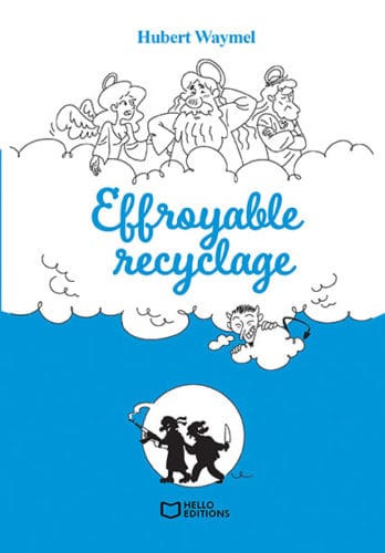 Effroyable recyclage