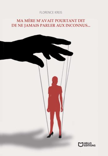 Ma mère m’avait pourtant dit de ne jamais parler aux inconnus...