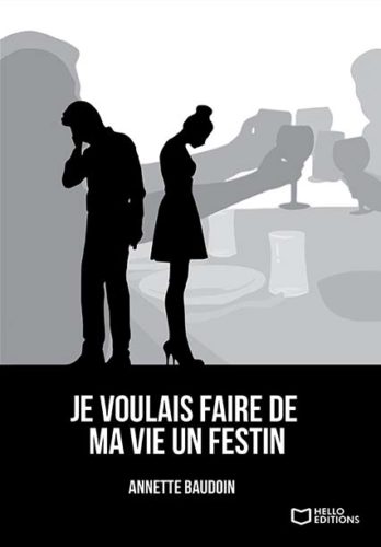 Je voulais faire de ma vie un festin