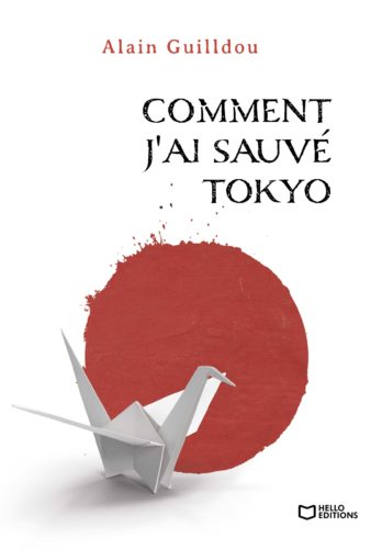 Comment j'ai sauvé Tokyo
