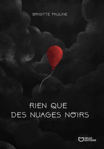 Rien que des nuages noirs